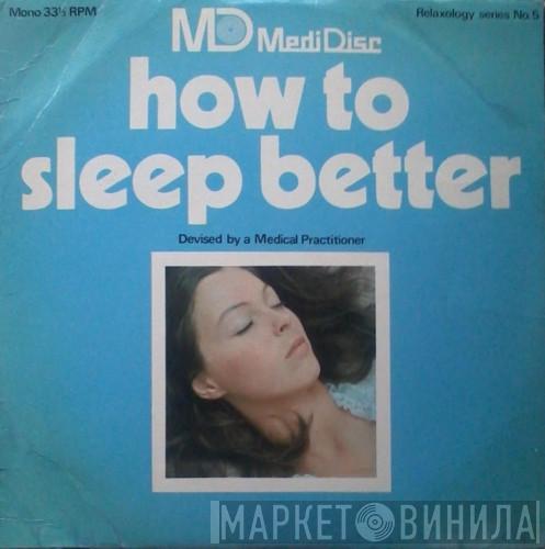  - How To Sleep Better