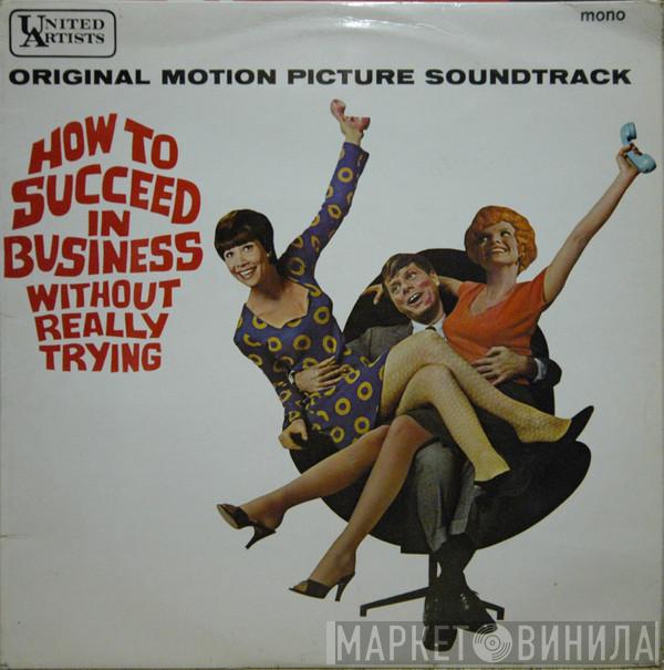  - How To Succeed In Business Without Really Trying (Original Motion Picture Soundtrack)