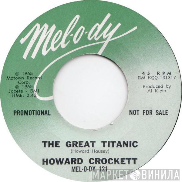 Howard Crockett - The Great Titanic