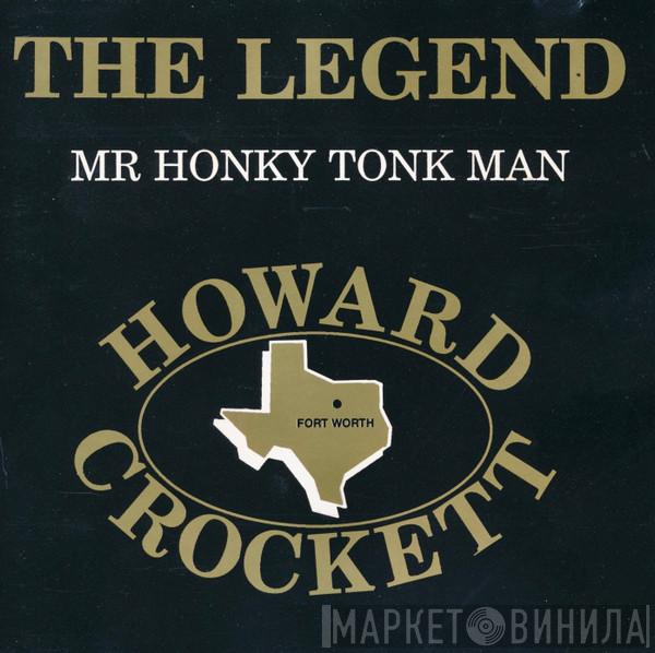 Howard Crockett - The Legend Mr Honky Tonk Man