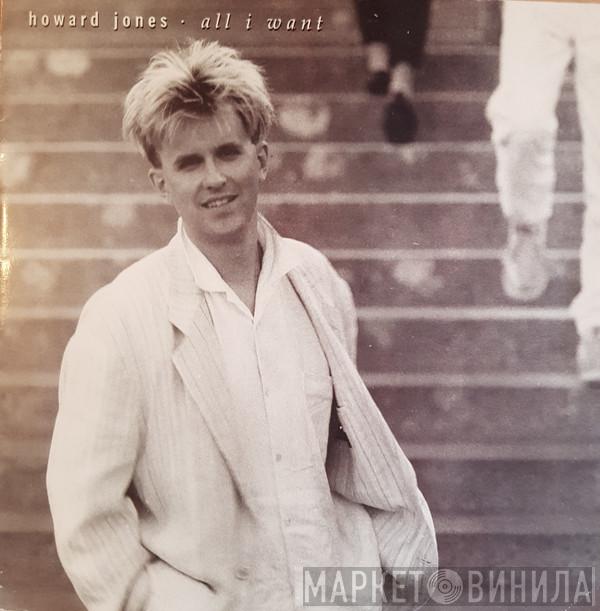  Howard Jones  - All I Want