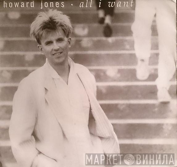Howard Jones - All I Want