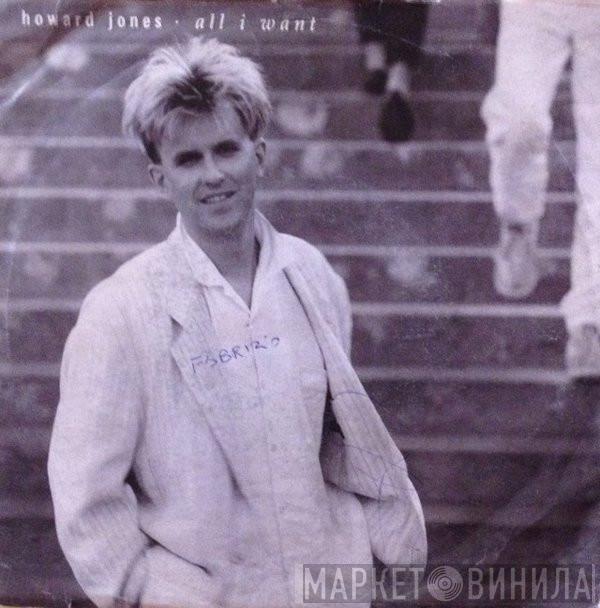  Howard Jones  - All I Want