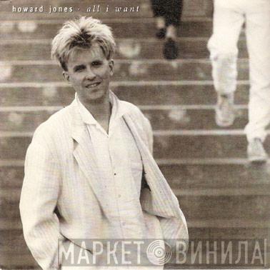  Howard Jones  - All I Want