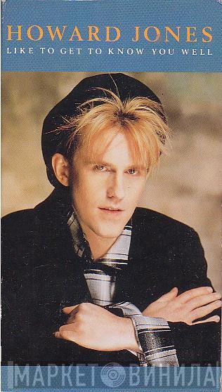  Howard Jones  - Like To Get To Know You Well