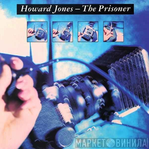  Howard Jones  - The Prisoner