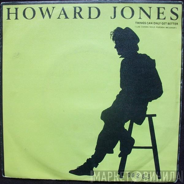  Howard Jones  - Things Can Only Get Better (Las Cosas Solo Pueden Mejorar)