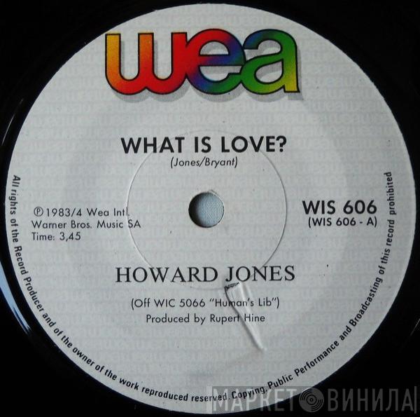  Howard Jones  - What Is Love?