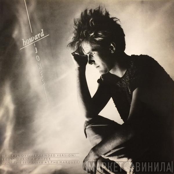  Howard Jones  - What Is Love?