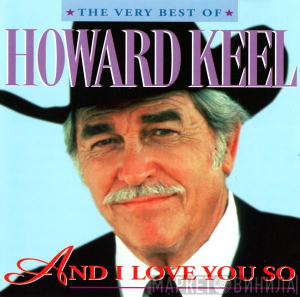 Howard Keel - And I Love You So (The Very Best Of)