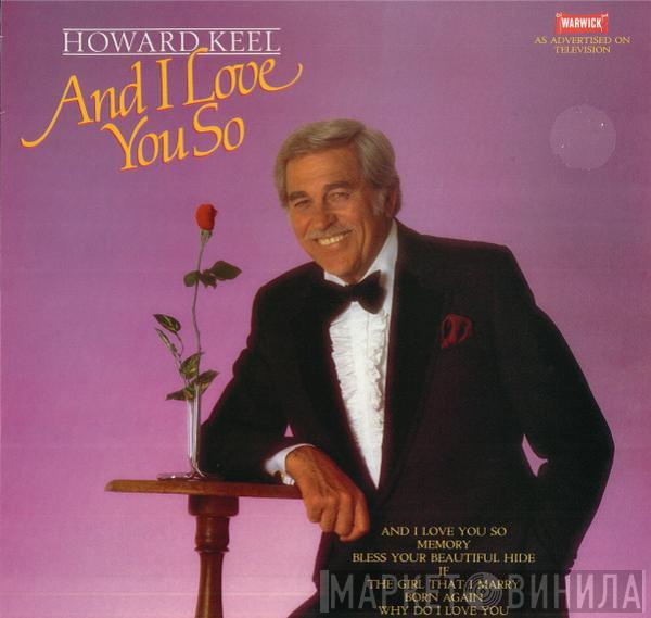 Howard Keel - And I Love You So