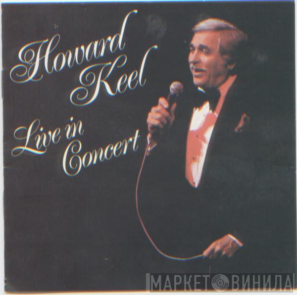 Howard Keel - Live In Concert