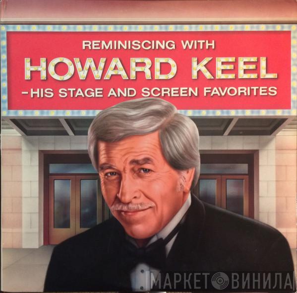 Howard Keel - Reminiscing With Howard Keel - His Stage And Screen Favorites