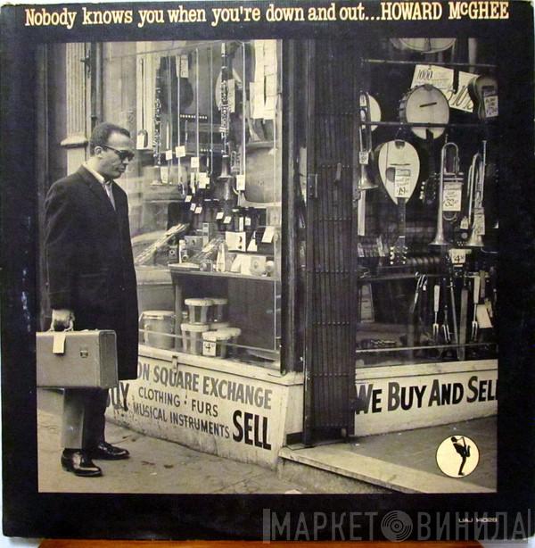  Howard McGhee  - Nobody Knows You When You're Down And Out