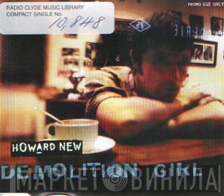  Howard New  - Demolition Girl