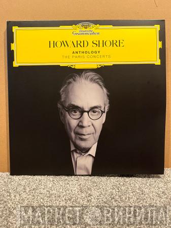 Howard Shore - Howard Shore: Anthology - The Paris Concerts