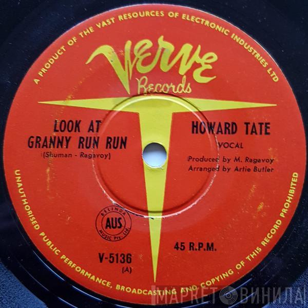  Howard Tate  - Look At Granny Run Run / Half A Man