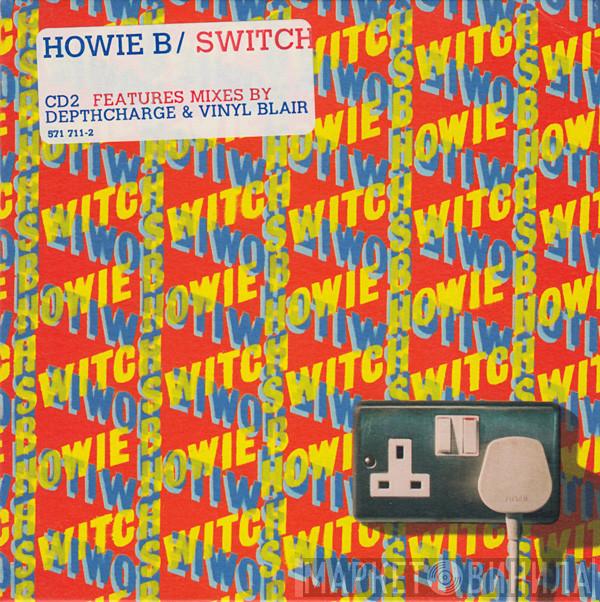Howie B. - Switch