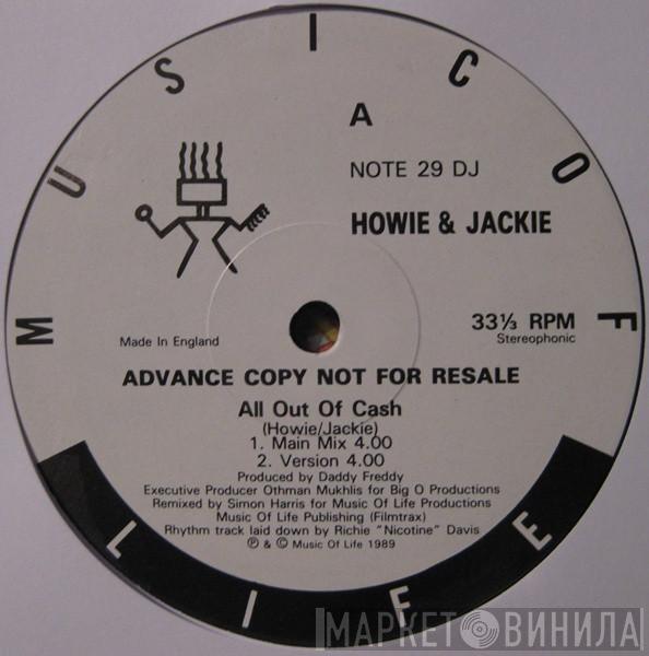 Howie and Jackie - All Out Of Cash
