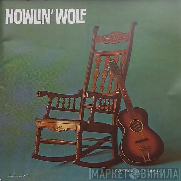  Howlin' Wolf  - Howlin' Wolf