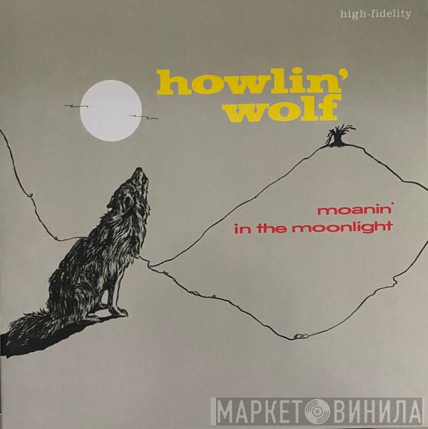 Howlin' Wolf - Moanin' In The Moonlight