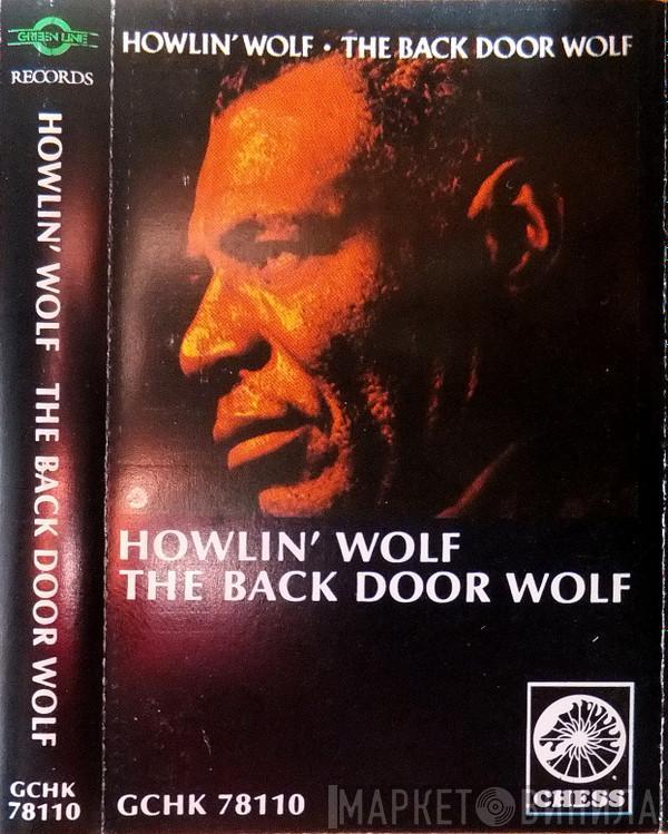 Howlin' Wolf - The Back Door Wolf