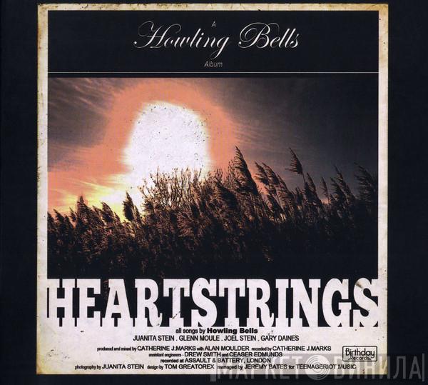  Howling Bells  - Heartstrings