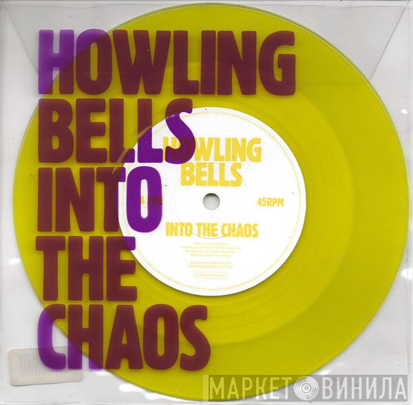  Howling Bells  - Into The Chaos