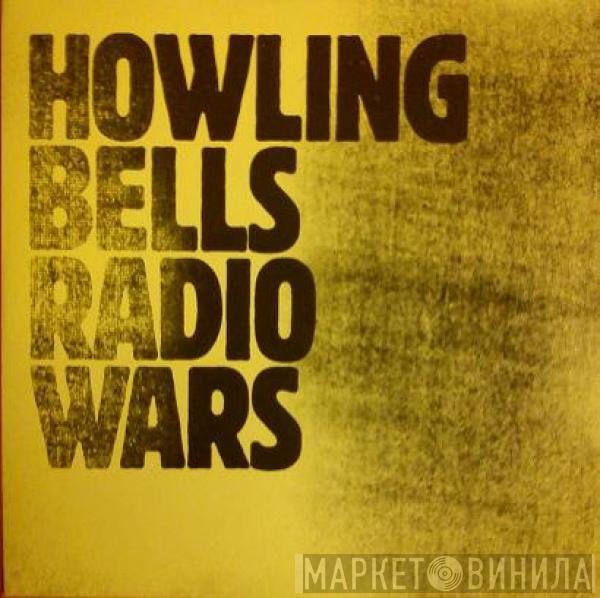 Howling Bells - Radio Wars