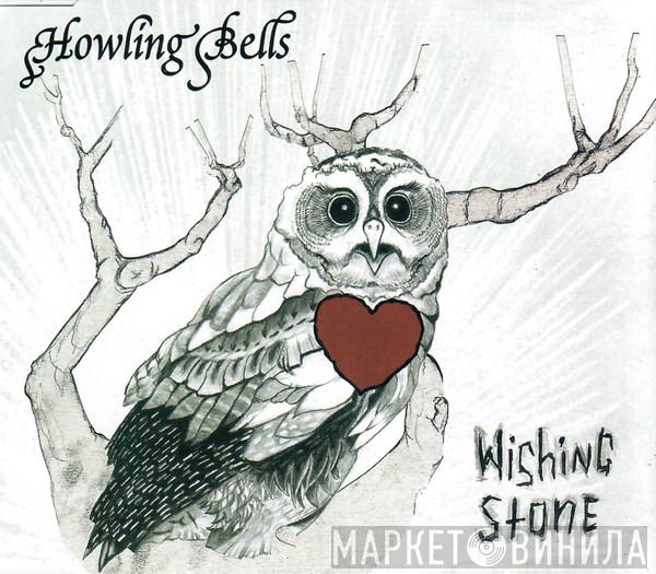  Howling Bells  - Wishing Stone