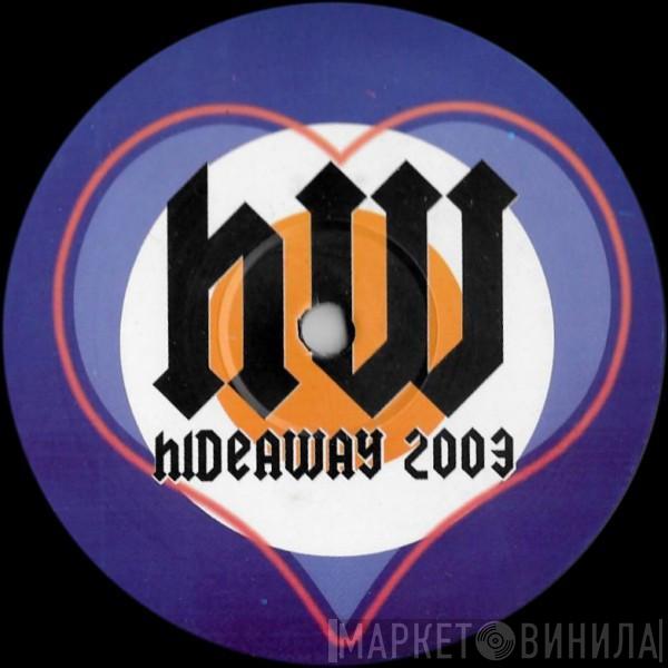 Hoxton Whores - Hideaway 2003