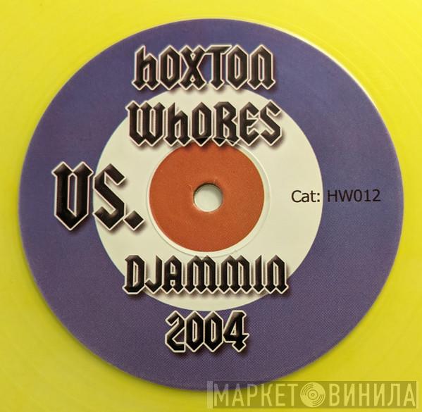 Hoxton Whores - Hoxton Whores Vs. Djammin 2004