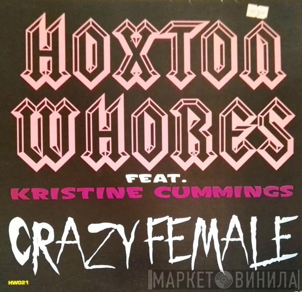 Hoxton Whores, Kristine Cummings - Crazy Female