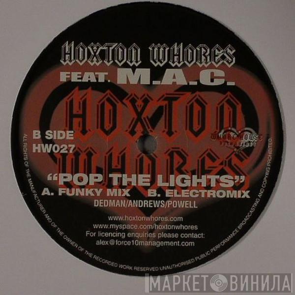 Hoxton Whores, M.A.C.  - Pop The Lights