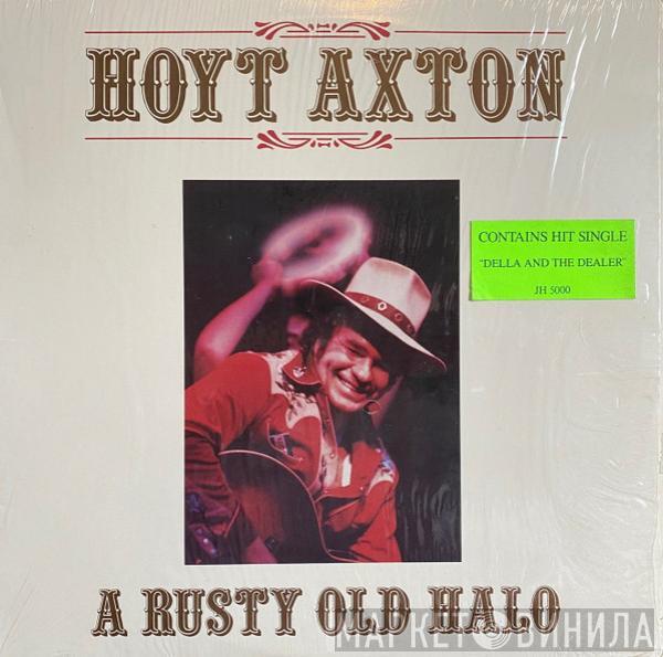  Hoyt Axton  - A Rusty Old Halo
