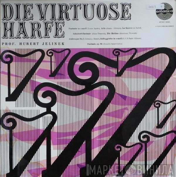 Hubert Jelinek - Die Virtuose Harfe