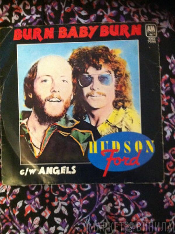 Hudson-Ford - Burn Baby Burn