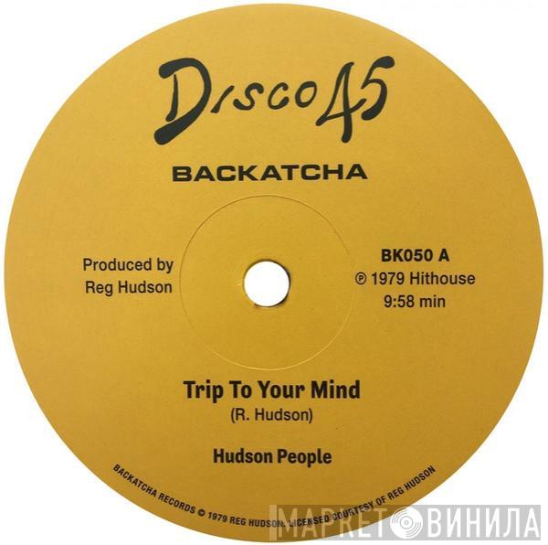 Hudson People - Trip To Your Mind