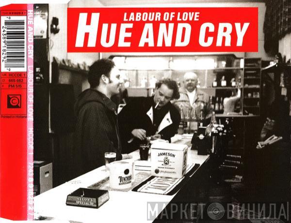  Hue & Cry  - Labour Of Love