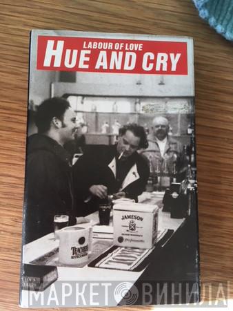 Hue & Cry - Labour Of Love