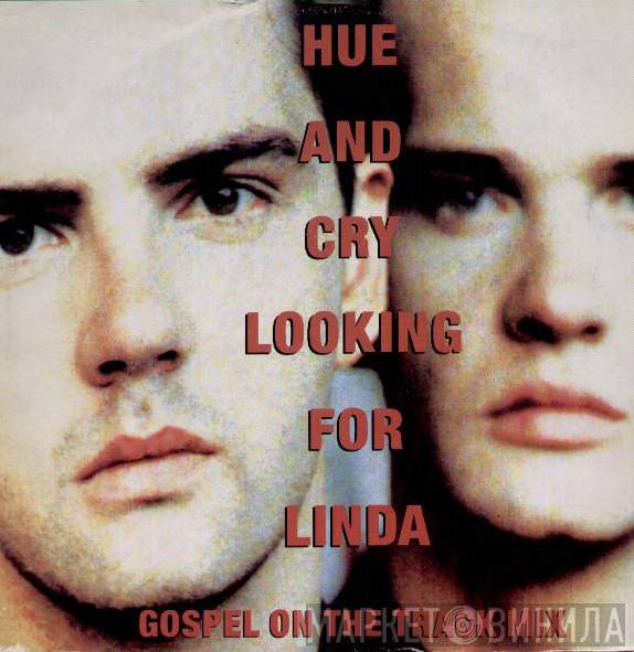  Hue & Cry  - Looking For Linda (Gospel On The Track Mix)