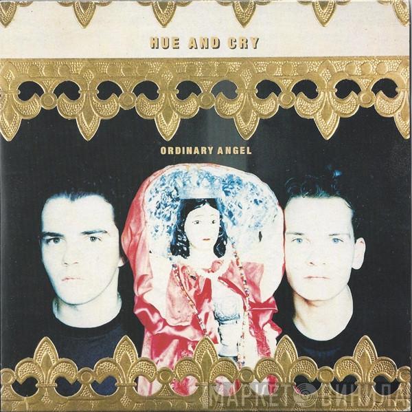 Hue & Cry - Ordinary Angel