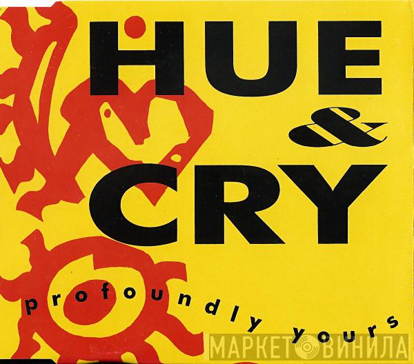  Hue & Cry  - Profoundly Yours