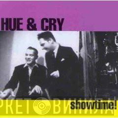 Hue & Cry - Showtime!