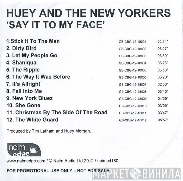 Huey And The New Yorkers - Say It To My Face
