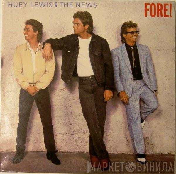  Huey Lewis & The News  - Fore!
