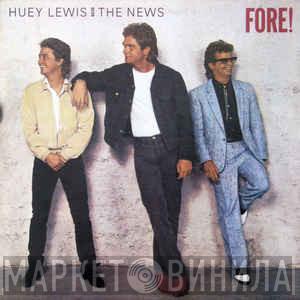  Huey Lewis & The News  - Fore!
