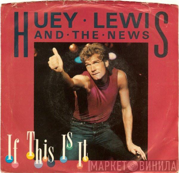  Huey Lewis & The News  - If This Is It