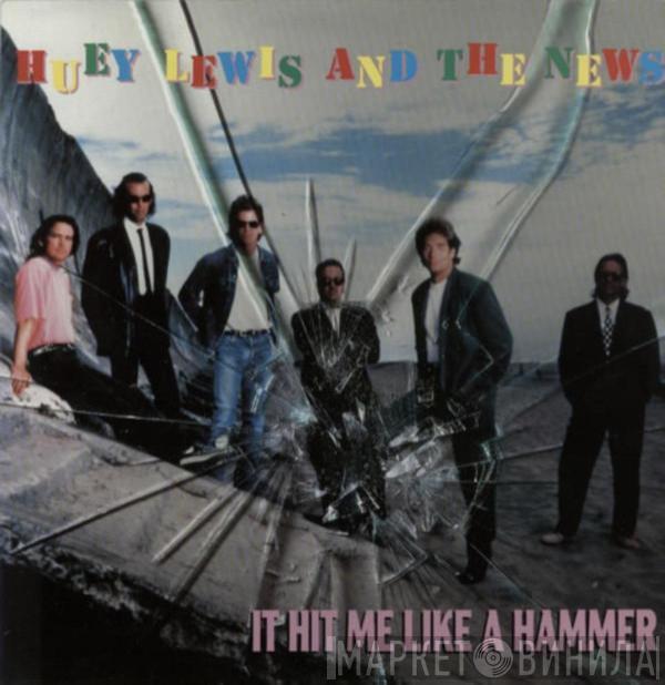 Huey Lewis & The News - It Hit Me Like A Hammer