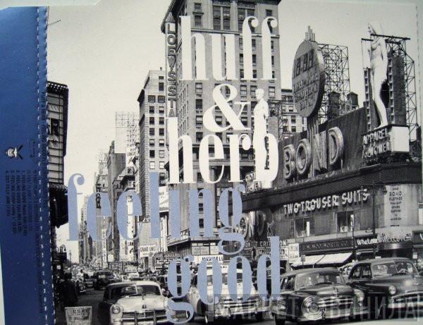  Huff & Herb  - Feeling Good